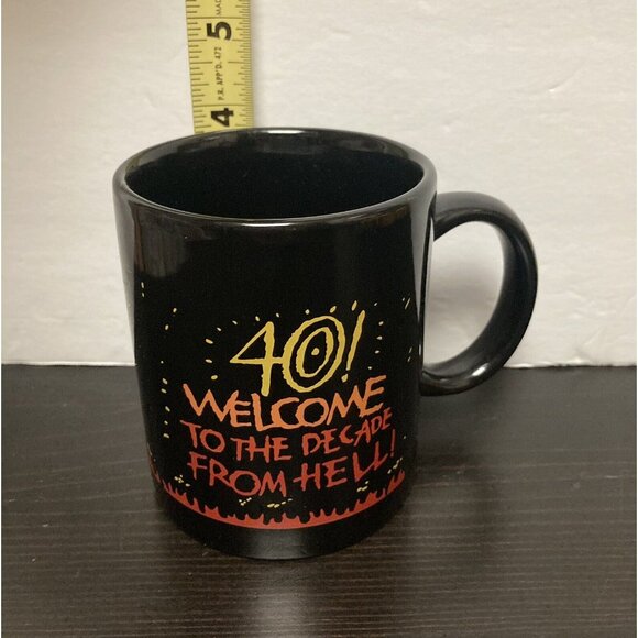 40th Birthday Black Coffee Mug “Welcome To The Decade From Hell” Gag Gift - Picture 5 of 6